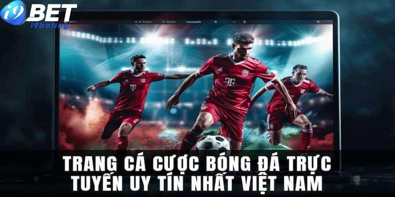 Tìm hiểu sơ lược về các trang cá cược bóng đá